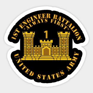 1st Engineer Battalion - Always First - ENG Branch Num - US Army Sticker